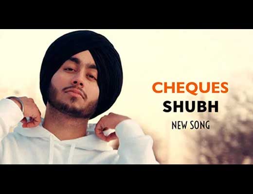 Cheques Lyrics - Shubh