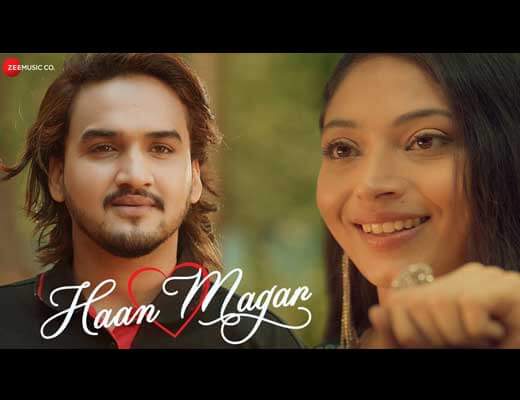 Haan Magar Lyrics – Naveen Arora