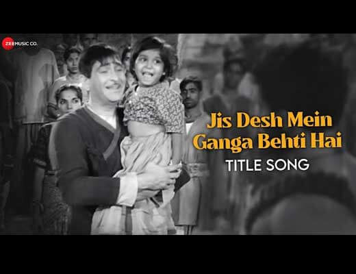 Jis Desh Men Ganga Behti Lyrics – Jis Desh Mein Ganga Behti Hai