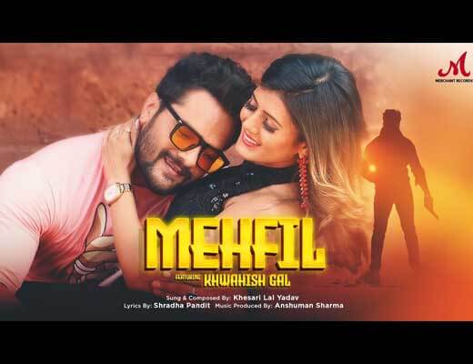 Mehfil Lyrics - Khesari Lal Yadav