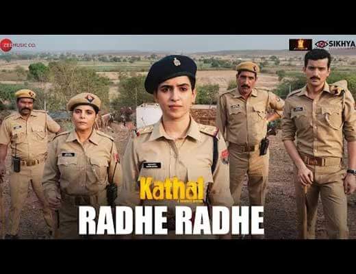 Radhe Radhe Lyrics – KATHAL