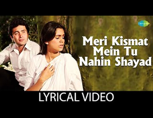 Meri Kismat Mein Tu Nahin Shayad Lyrics