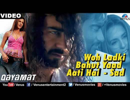 Woh Ladki Bahut Yaad Aati Hai Solo Version Lyrics - Qayamat
