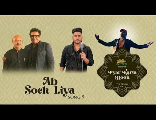 Ab Soch Liya Lyrics – Sunny Hindustani