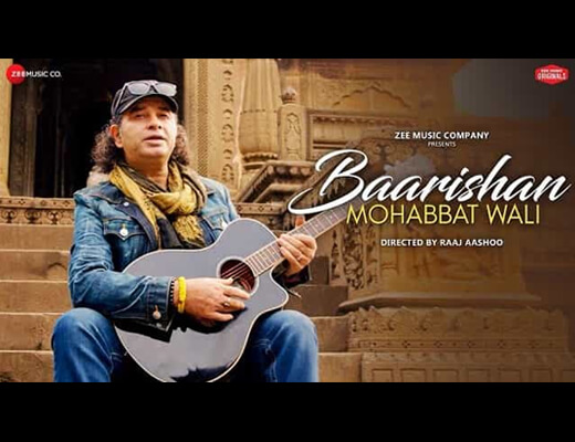 Baarishan Mohabbat Wali Lyrics – Mohit Chauhan