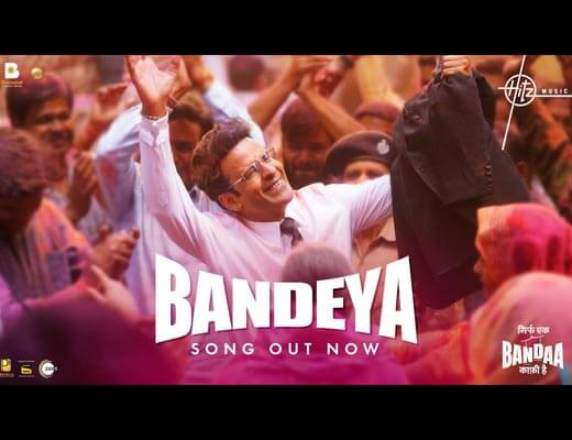 Bandeya Lyrics – Sirf Ek Bandaa Kaafi Hai