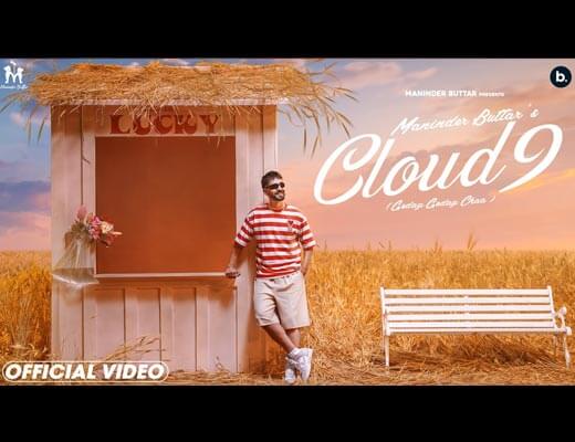 Cloud 9 (Goday Goday Chaa) Lyrics – Maninder Buttar