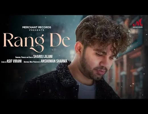 Rang De Lyrics – Shariq Lalani