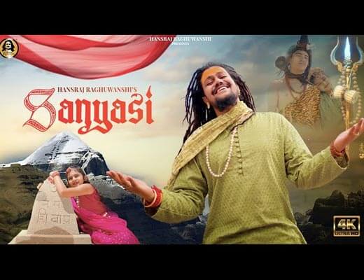 Sanyasi Lyrics – Hansraj Raghuwanshi