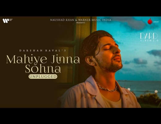 Mahiye Jinna Sohna Unplugged Lyrics – Darshan Raval