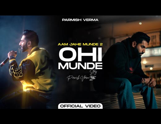 Ohi Munde Lyrics - Parmish Verma
