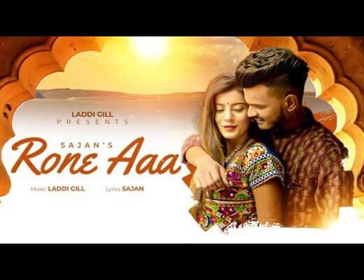 Rone Aa Lyrics – Sajan Khan