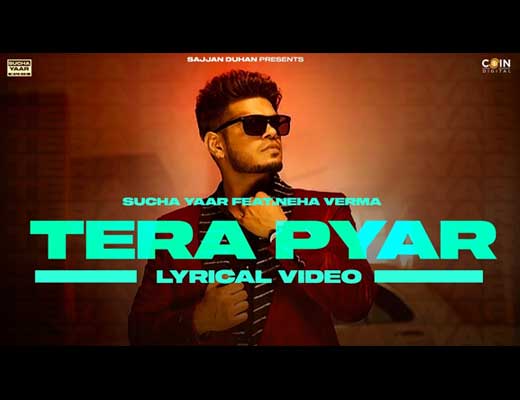Tera Pyar Lyrics – Sucha Yaar
