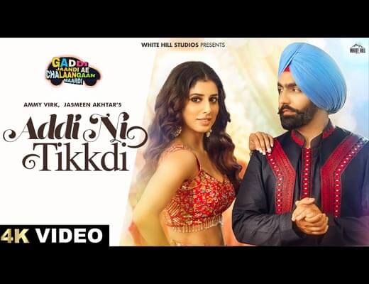 Addi Ni Tikkdi Lyrics – Ammy Virk