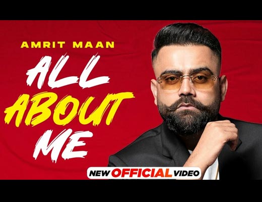 All About Me Lyrics – Amrit Maan