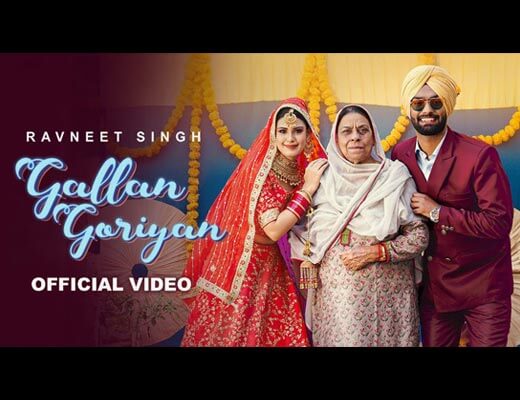 Gallan Goriyan Lyrics - Ravneet Singh