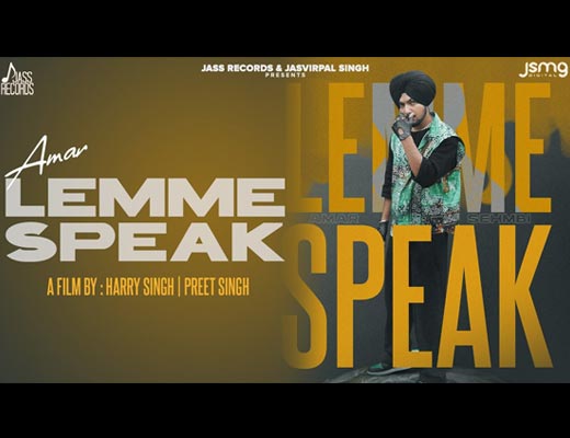 Lemme Speak Lyrics – Amar Sehmbi
