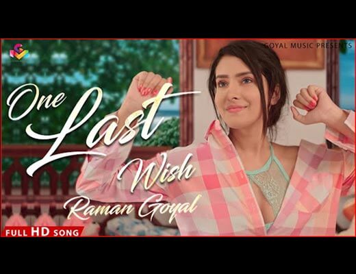 One Last Wish Lyrics – Raman Goyal