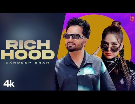Rich Hood Lyrics – Sandeep Brar
