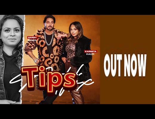 Tips Lyrics – Garry Bawa