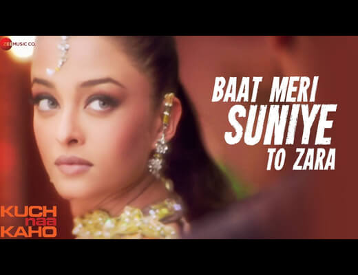 Baat Meri Suniye To Zara Lyrics