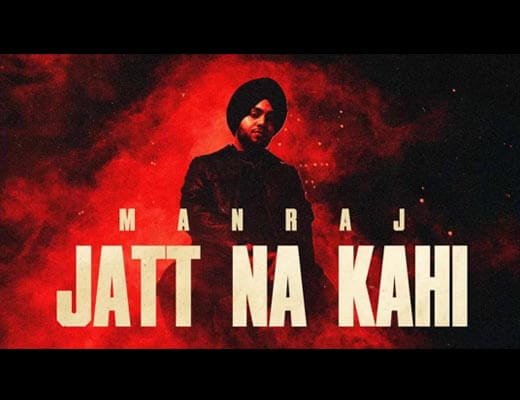 Jatt Na Kahi Lyrics – Manraaj