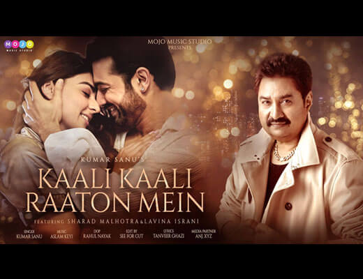 Kaali Kaali Raaton Mein Lyrics – Kumar Sanu