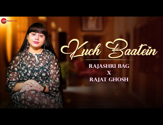 Kuch Baatein Lyrics – Rajashri Bag