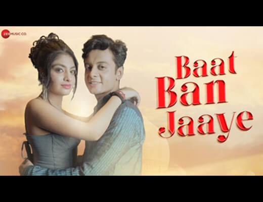 Baat Ban Jaaye Lyrics