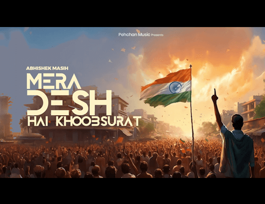 Mera Desh Hai Khoobsurat Lyrics – Abhishek Masih