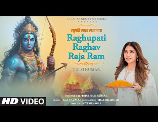 Raghupati Raghav Raja Ram Lyrics - Tulsi Kumar