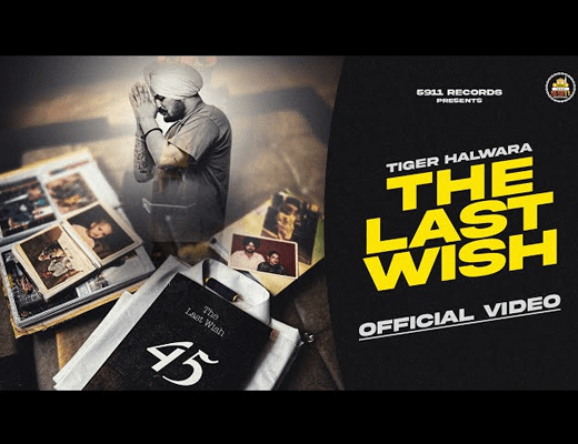 The Last Wish Lyrics – Tiger Halwara