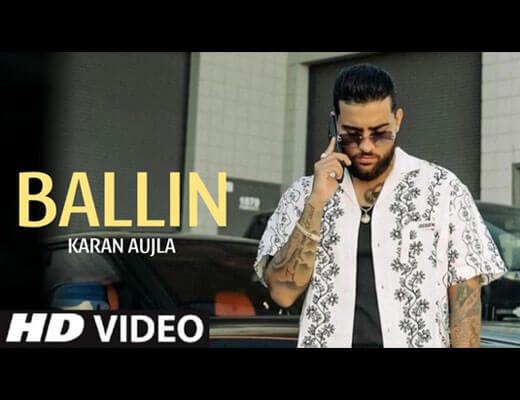 Ballin Lyrics – Karan Aujla