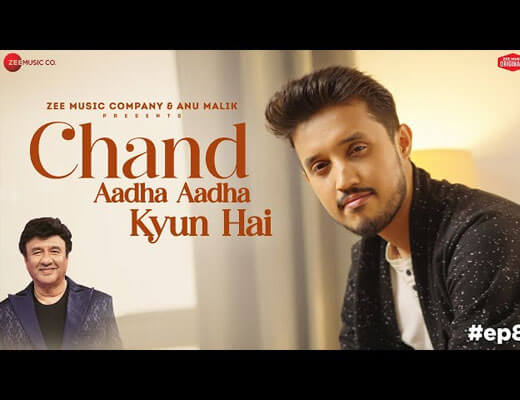 Chand Aadha Aadha Kyun Hai Lyrics – Shivang Mathur
