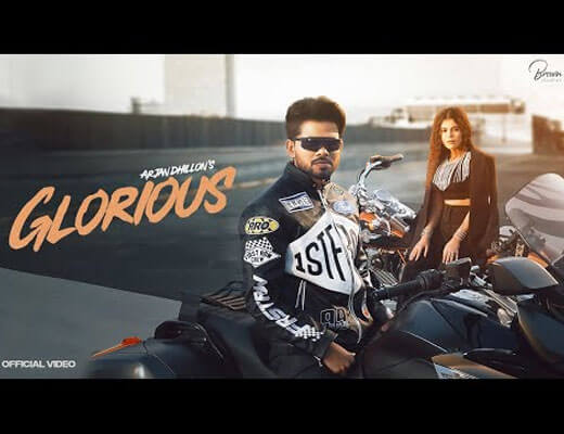 Glorious Lyrics - Arjan Dhillon