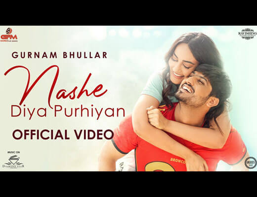 Nashe Diya Purhiyan Lyrics - Gurnam Bhullar