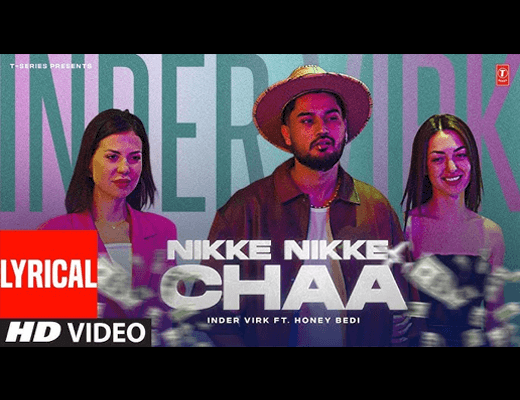 Nikke Nikke Chaa Lyrics – Inder Virk