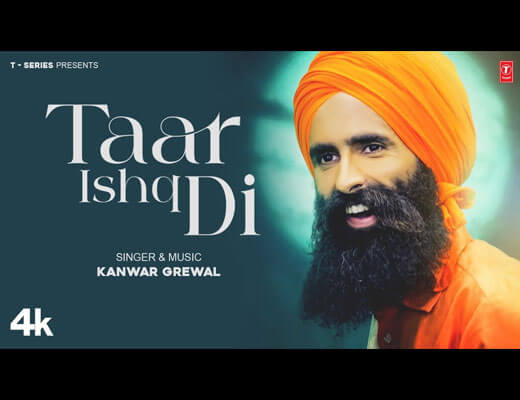 Taar Ishq Di Lyrics – Kanwar Grewal