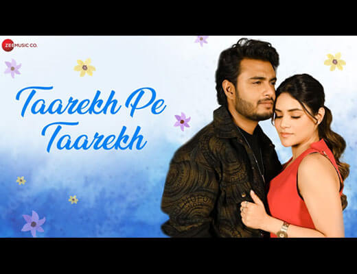 Tareekh Pe Tareekh Lyrics – Raj Barman