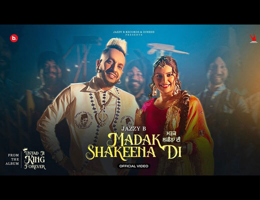 Madak Shakeena Di Lyrics – Jazzy B