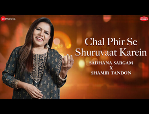 Chal Phir Se Shuruvaat Karein Lyrics