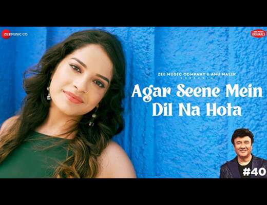Agar Seene Mein Dil Na Hota Lyrics