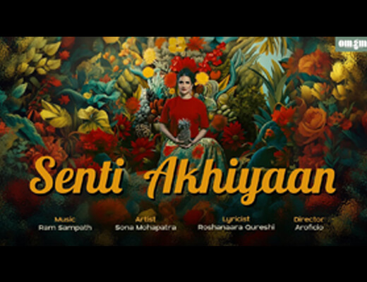 Senti Akhiyaan Lyrics