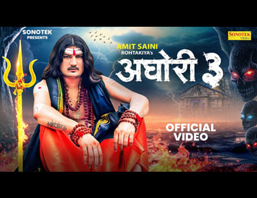 Aghori 3 Lyrics - Amit Saini Rohtakiya