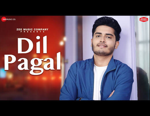 Dil Pagal Lyrics – Soham Naik