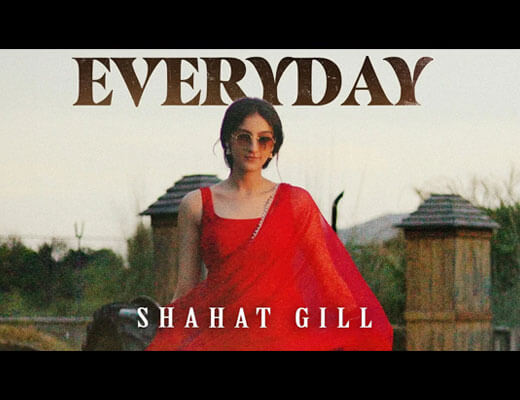 Everyday Lyrics – Shahat Gill