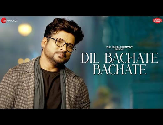 Dil Bachate Bachate Lyrics - Shahid Mallya