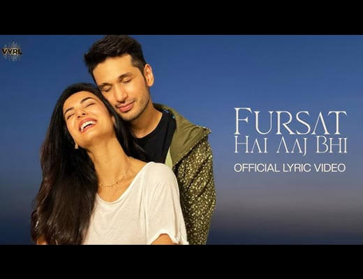 Fursat Hai Aaj Bhi Lyrics – Arjun Kanungo