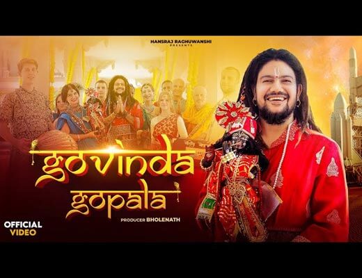 Govinda Gopala Lyrics – Hansraj Raghuwanshi