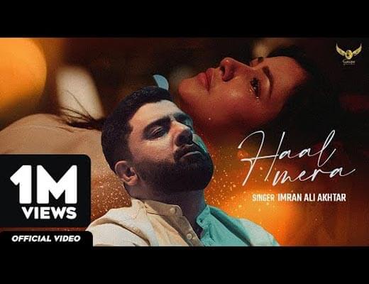 Haal Mera Lyrics – Imran Ali Akhtar